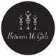 QLD - Between Us Girls
